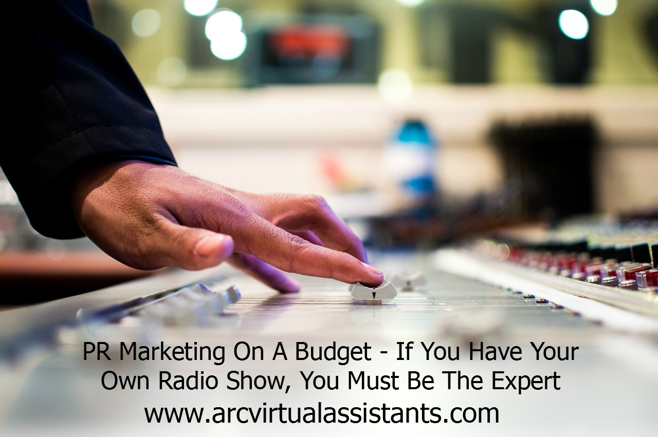 PR Marketing On A Budget – If You Have Your Own Radio Show, You Must Be The Expert