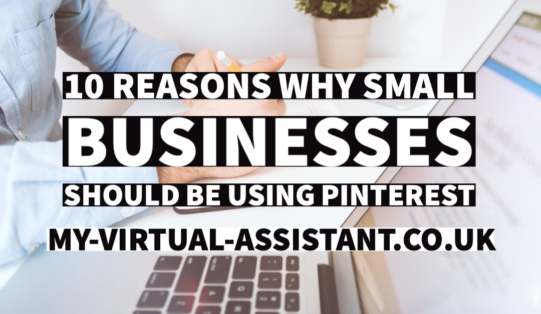 10 Reasons why Small Businesses should be using Pinterest