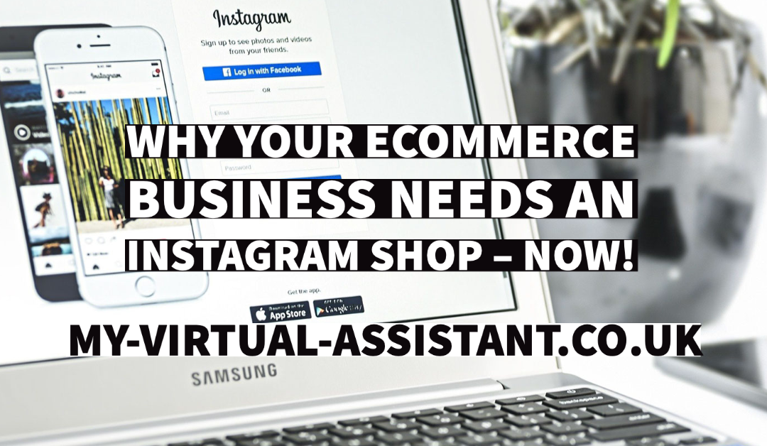 Why your Ecommerce Business needs an Instagram Shop – NOW!